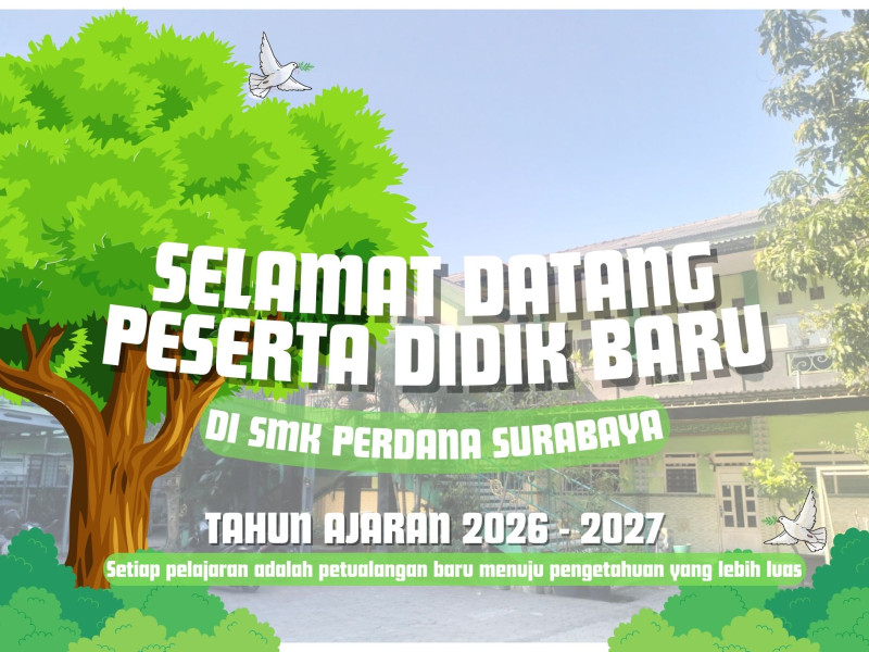 Sistem Penerimaan Murid Baru SMK Perdana Surabaya Tahun 2026-2027